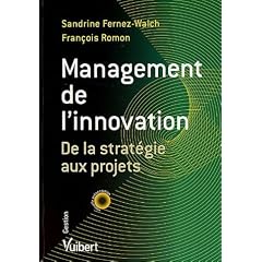 Management de l'innovation : De la strat�gie aux projets