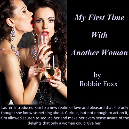 My First Time with Another Woman