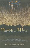 Cover of Particle or Wave by Charis Anastopoulos 0691135126