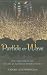 Particle or Wave: The Evolution of the Concept of Matter in Modern Physics (History of Science Physics)