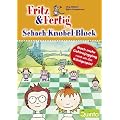 Fritz & Fertig Schach-R�tsel-Block 2: Noch mehr Gehirnjogging�rund�um�das�K�nigsspiel