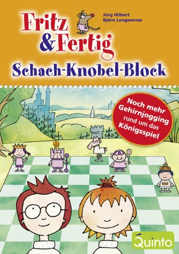 Quinto Fritz & Fertig Schach-R&auml;tsel-Block 2: Noch mehr Gehirnjogging&nbsp;rund&nbsp;um&nbsp;das&nbsp;K&ouml;nigsspiel
