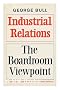 Industrial Relations: The Boardroom Viewpoint