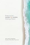 Struileag : shore to shore = cladach gu cladach