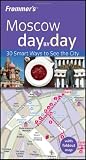 Frommer s Moscow Day by Day