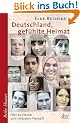 Deutschland, gef�hlte Heimat: Hier zu Hause und trotzdem fremd?!