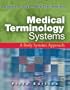 Medical Terminology Systems: A Body Systems Approach Fifth Edition (Medical Terminology (W/CD & CD-ROM) (Davis))