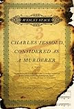 Charles Jessold, Considered as a Murderer Charles Jessold, Considered as a Murderer