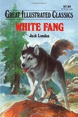 White Fang (Great Illustrated Classics)