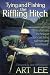 Tying and Fishing the Riffling Hitch: The Ultimate Technique for Catching Salmon and Steelhead