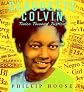 Claudette Colvin: Twice Toward Justice (Jane Addams Honor Book (Awards))