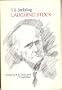 Laughing Stock: The Posthumous Autobiography of T.S. Stribling