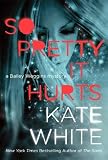 So Pretty It Hurts: A Bailey Weggins Mystery (Bailey Weggins Mysteries)