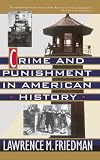 Crime and Punishment in American History