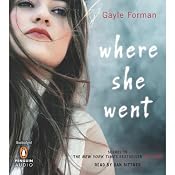 Where She Went | [Gayle Forman]