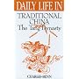 Daily Life in Traditional China: The Tang Dynasty (The Greenwood Press "Daily Life Through History" Series)