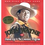John Wayne - Stand Up & Be Counted, Pilgrim book cover