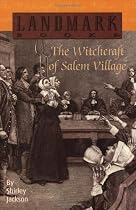 The Witchcraft of Salem Village