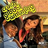 Crush Global Warming (Male Lead)