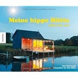 Meine hippe H�tte: stylish - retro - coolvon "Jane Field-Lewis"