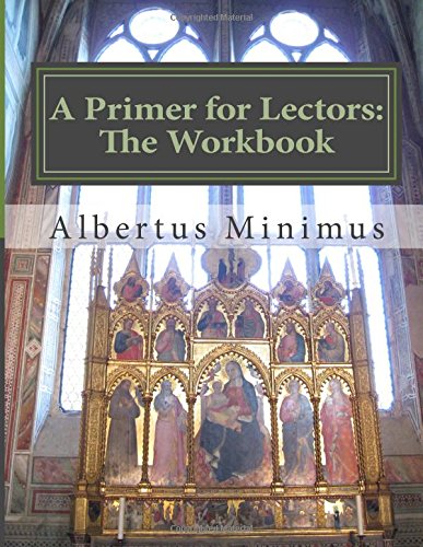 A Primer for Lectors: The Workbook