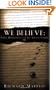 We Believe: Forty Meditations on the Nicene Creed