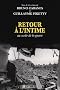 Retour � l'intime : Au sortir de la guerre