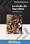 La r�volte des Maccab�es : 167-142 avant J-C