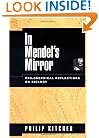 In Mendel's Mirror: Philosophical Reflections on Biology