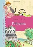 Pollyanna (Oxford Children's Classics)