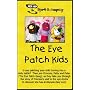The Eye Patch Kids DVD For Amblyopia/Strabismus