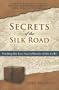 Secrets of the Silk Road: Finding the Lost Sacred Books of the Gobi