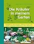 Die Kr�uter in meinem Garten