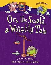 On the Scale, a Weighty Tale (Math Is Categorical)