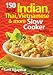 150 Best Indian, Thai, Vietnamese and More Slow Cooker Recipes