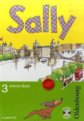 Oldenbourg Schulbuchverlag Sally 3 Activity Book Ausgabe D: Lehrwerk f&uuml;r den Englischunterricht ab Klasse 1