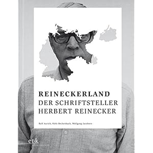 Reineckerland: Der Schriftsteller Herbert Reinecker