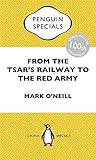 From the Tsar's Railway to the Red Army: China Penguin Specials