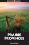 Prairie Provinces (Amazing Photos)