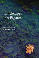 Landscapes with Figures: The Nonfiction of Place