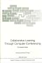Collaborative Learning Through Computer Conferencing: The Najaden Papers (NATO ASI Series / Computer and Systems Sciences)