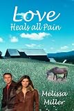 Love Heals All Pain