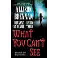 What You Can't See