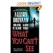 What You Can't See