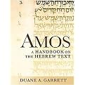 Amos (A Handbook on the Hebrew Text) (Baylor Handbook on the Hebrew Bible Series) (Paperback)