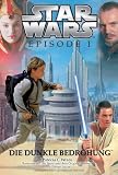 Star Wars: Episode I: Die dunkle Bedrohung - Patricia C. Wrede