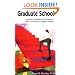 Graduate School: Winning Strategies for Getting in With or Without Excellent Grades