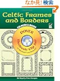 Celtic Frames and Borders CD-ROM and Book (Dover Electronic Clip Art)