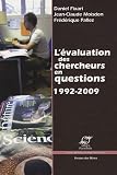 L'�valuation des chercheurs en questions 1992-2009