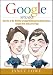 Google Speaks: Secrets of the Worlds Greatest Billionaire Entrepreneurs, Sergey Brin and Larry Page
